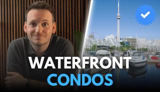The Best Waterfront Condos in Toronto (Hidden Gems)
